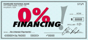 check with 0% financing written on it in large red bold font